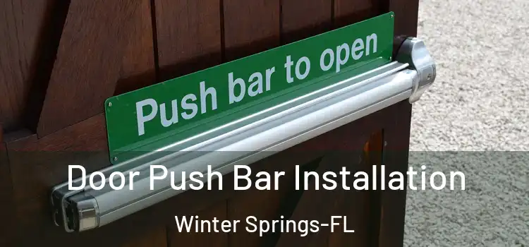  Door Push Bar Installation Winter Springs-FL