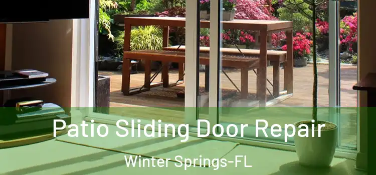  Patio Sliding Door Repair Winter Springs-FL