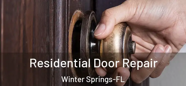  Residential Door Repair Winter Springs-FL